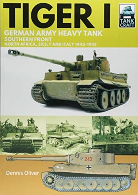 Book cover of: Tiger I. By: Dennis Oliver