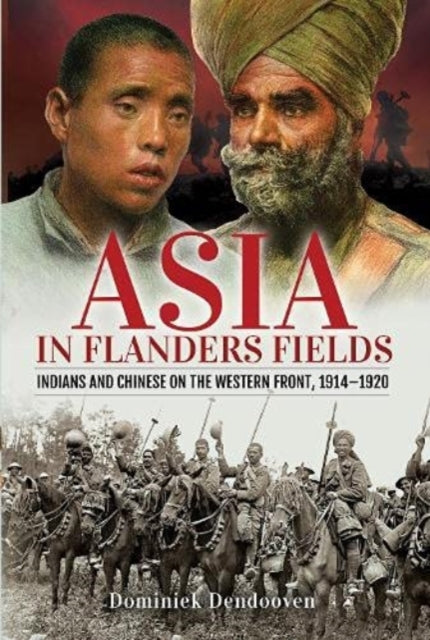 Book cover of: Asia in Flanders Fields. By: Dominiek Dendooven