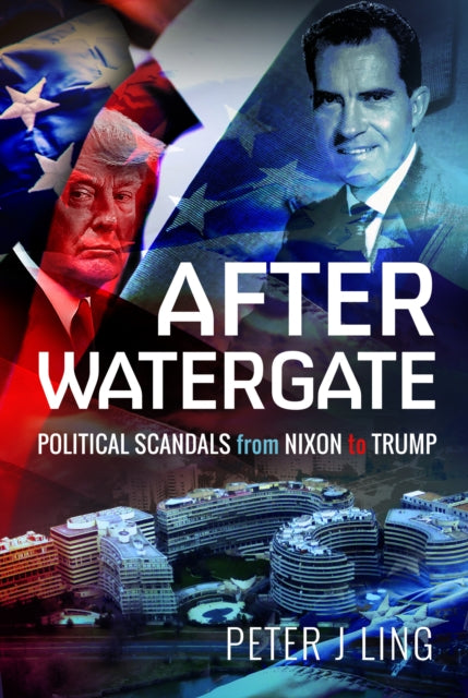 Book cover of: After Watergate. By: Peter J. Ling