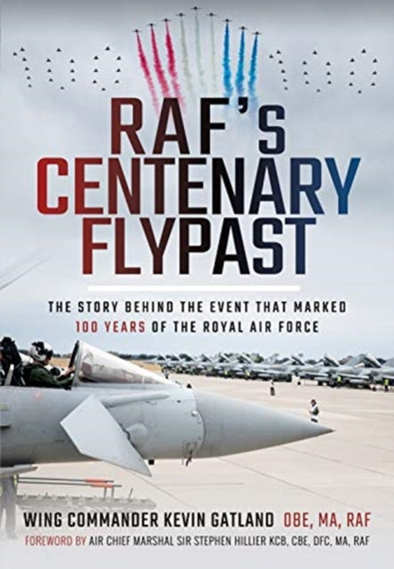 Book cover of: RAF's Centenary Flypast. By: Kevin Lee Gatland