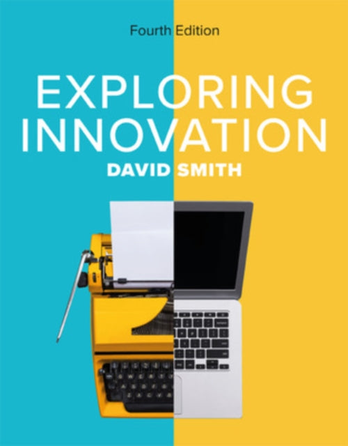 Book cover of: Exploring Innovation 4e. By: SMITH