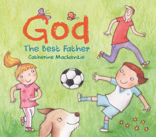 Book cover of: God - the Best Father. By: Catherine MacKenzie