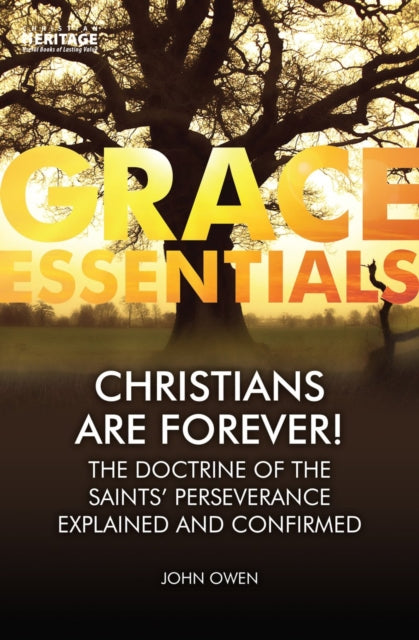 Book cover of: Christians Are Forever!. By: John Owen