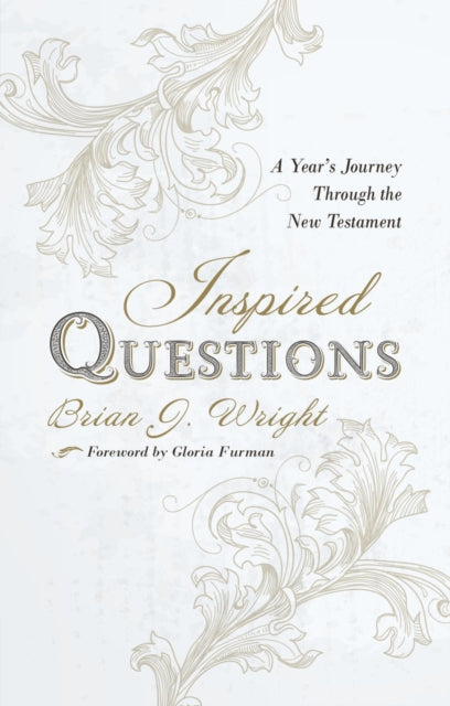 Book cover of: Inspired Questions. By: Brian J. Wright