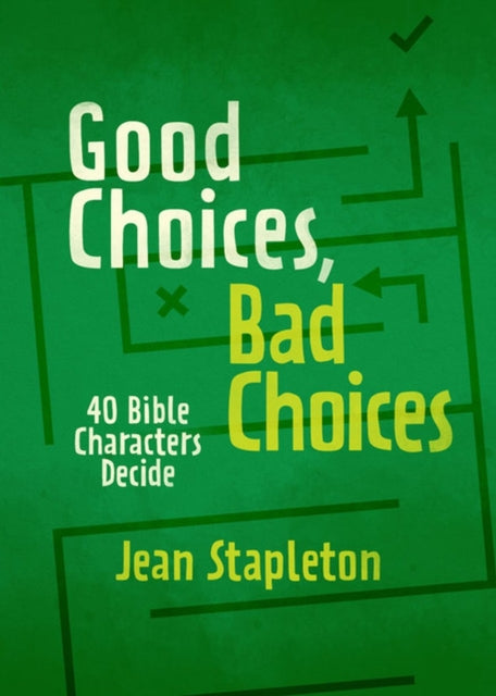 Book cover of: Good Choices, Bad Choices. By: Jean Stapleton