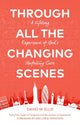 Book cover of: Through All The Changing Scenes. By: David Ellis