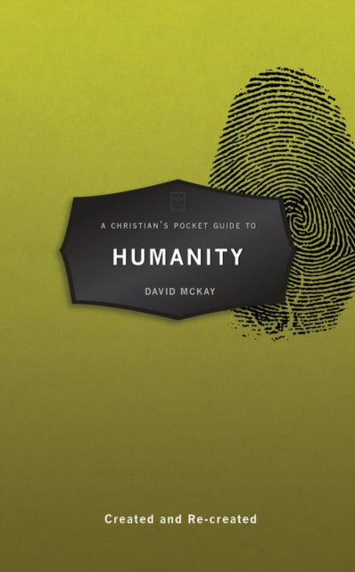 Book cover of: Christian's Pocket Guide to Humanity. By: David McKay