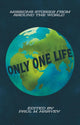 Book cover of: Only One Life. By: Paul M. Harvey