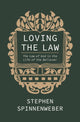 Loving the Law, The Law of God in the Life of the Believer 9781527112520 Stephen Spinnenweber