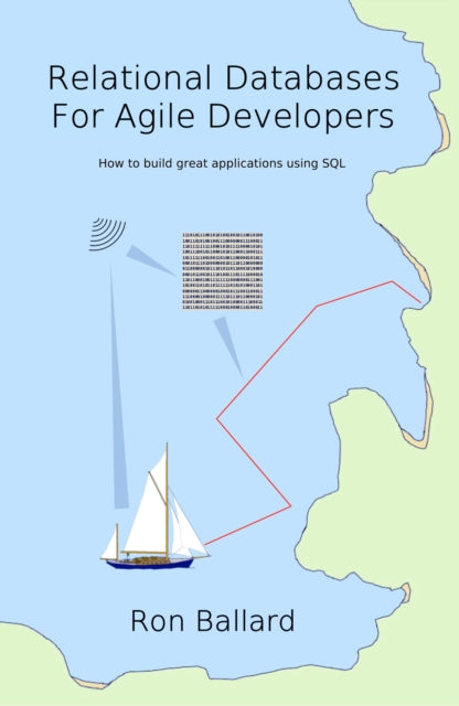 Book cover of: Relational Databases For Agile Developers