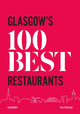 Book cover of: Glasgow's 100 Best Restaurants 2020. By: Paul Trainer