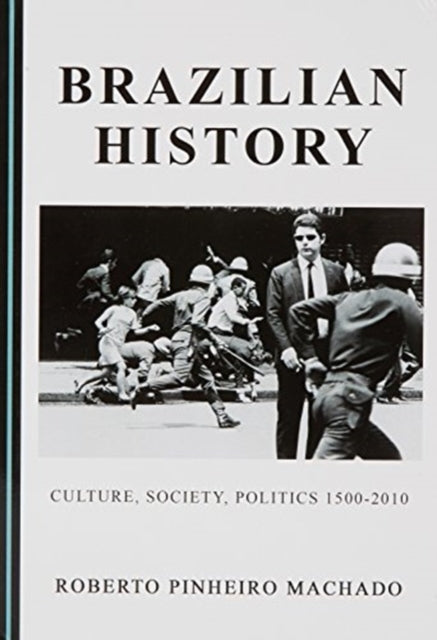 Book cover of: Brazilian History. By: Roberto Pinheiro Machado