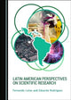 Book cover of: Latin American Perspectives on Scientific Research