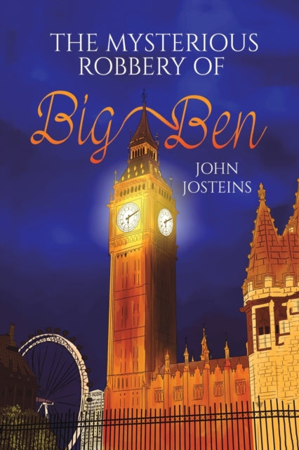 Book cover of: Mysterious Robbery of Big Ben. By: John Josteins