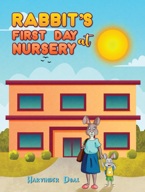 Book cover of: Rabbit's First Day at Nursery