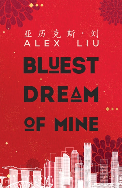 Book cover of: Bluest Dream of Mine. By: Alex Liu