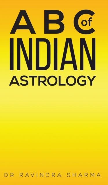 Book cover of: B C of Indian Astrology. By: Ravindra Sharma