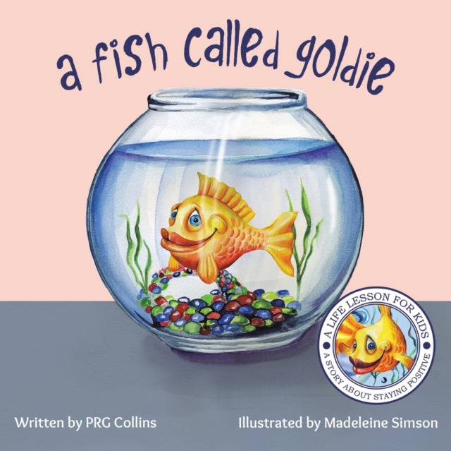 Book cover of: Fish Called Goldie. By: P. R. G Collins