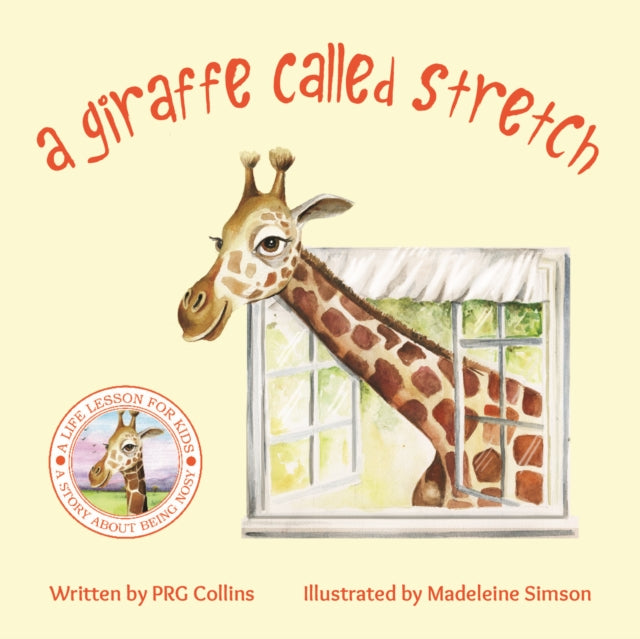 Book cover of: Giraffe Called Stretch. By: PRG Collins