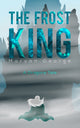 Book cover of: Frost King. By: Maryan George