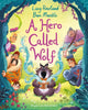 Book cover of: Hero Called Wolf. By: ROWLAND, LUCY