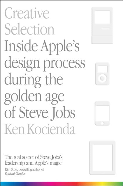 Book cover of: Creative Selection. By: Ken Kocienda