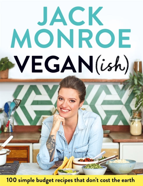 Book cover of: Vegan (ish). By: Jack Monroe