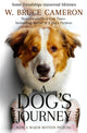 Book cover of: Dog's Journey. By: W. Bruce Cameron