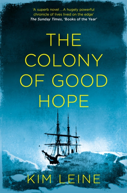 Book cover of: Colony of Good Hope. By: Kim Leine