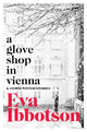 Glove Shop in Vienna and Other Stories 9781529023039 Eva Ibbotson