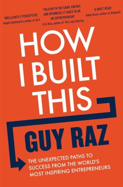 Book cover of: How I Built This. By: Guy Raz