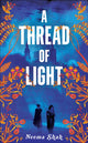 Thread of Light 9781529030556 Neema Shah