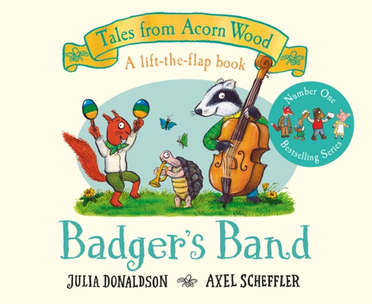 Badger's Band, A Lift-the-flap Story 9781529034394 Julia Donaldson