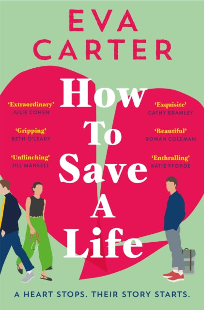 Book cover of: How to Save a Life. By: Eva Carter