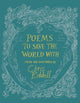 Book cover of: Poems to Save the World With. By: Chris Riddell