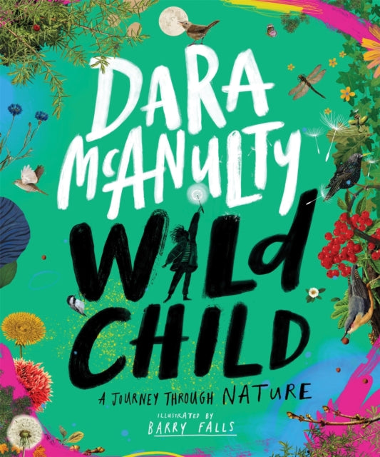 Wild Child, A Journey Through Nature 9781529045307 Dara McAnulty