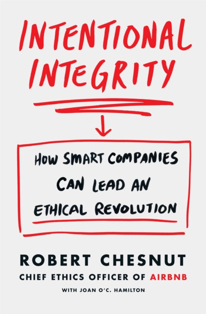 Book cover of: Intentional Integrity. By: Robert Chesnut