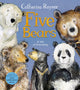 Five Bears, A Tale of Friendship 9781529051308 Catherine Rayner