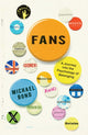 Book cover of: Fans. By: Michael Bond