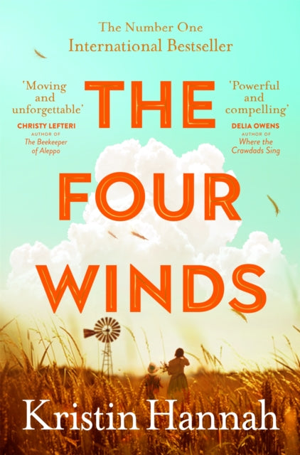 Four Winds, From the multimillion copy bestselling author of The Women and The Nightingale 9781529054583 Kristin Hannah