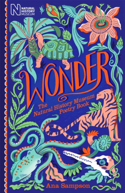 Book cover of: Wonder: The Natural History Museum Poetry Book. By: Ana Sampson