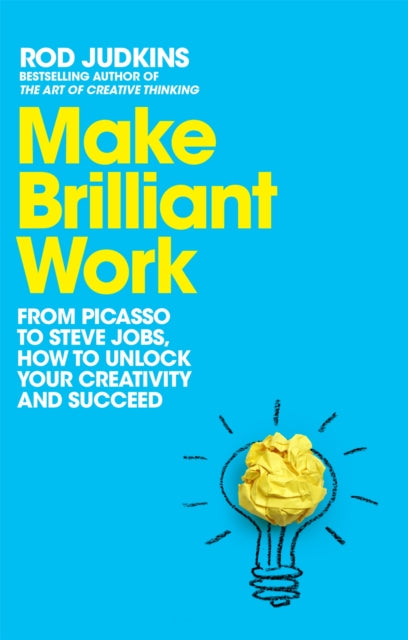 Book cover of: Make Brilliant Work. By: Rod Judkins