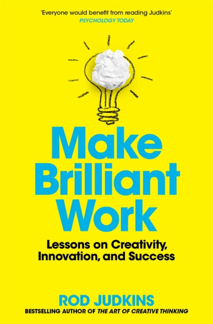 Book cover of: Make Brilliant Work. By: Rod Judkins
