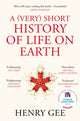 (Very) Short History of Life On Earth, 4.6 Billion Years in 12 Chapters 9781529060584 Henry Gee - undifferentiated