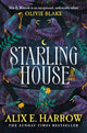 Starling House, The perfect dark, Gothic fairytale and a Reese Witherspoon Book Club Pick 9781529061147 Alix E. Harrow
