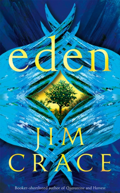 Book cover of: Eden. By: Jim Crace