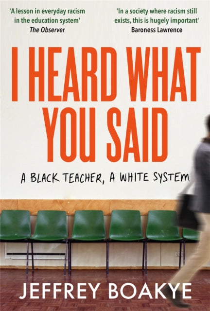 Book cover of: I Heard What You Said. By: Jeffrey Boakye