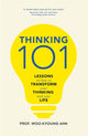 Book cover of: Thinking 101. By: Woo-Kyoung Ahn