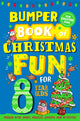 Bumper Book of Christmas Fun for 8 Year Olds 9781529067019 Macmillan Children's Books