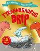 Tyrannosaurus Drip 15th Anniversary Edition 9781529069273 Julia Donaldson